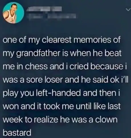A text post about a grandfather letting a child win at chess by pretending to play left-handed while actually being left-handed.