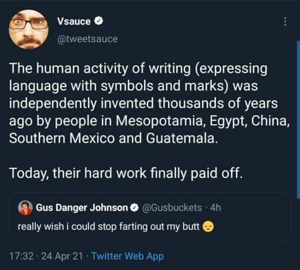 Vsauce tweet about the history of writing juxtaposed with a humorous post about flatulence.