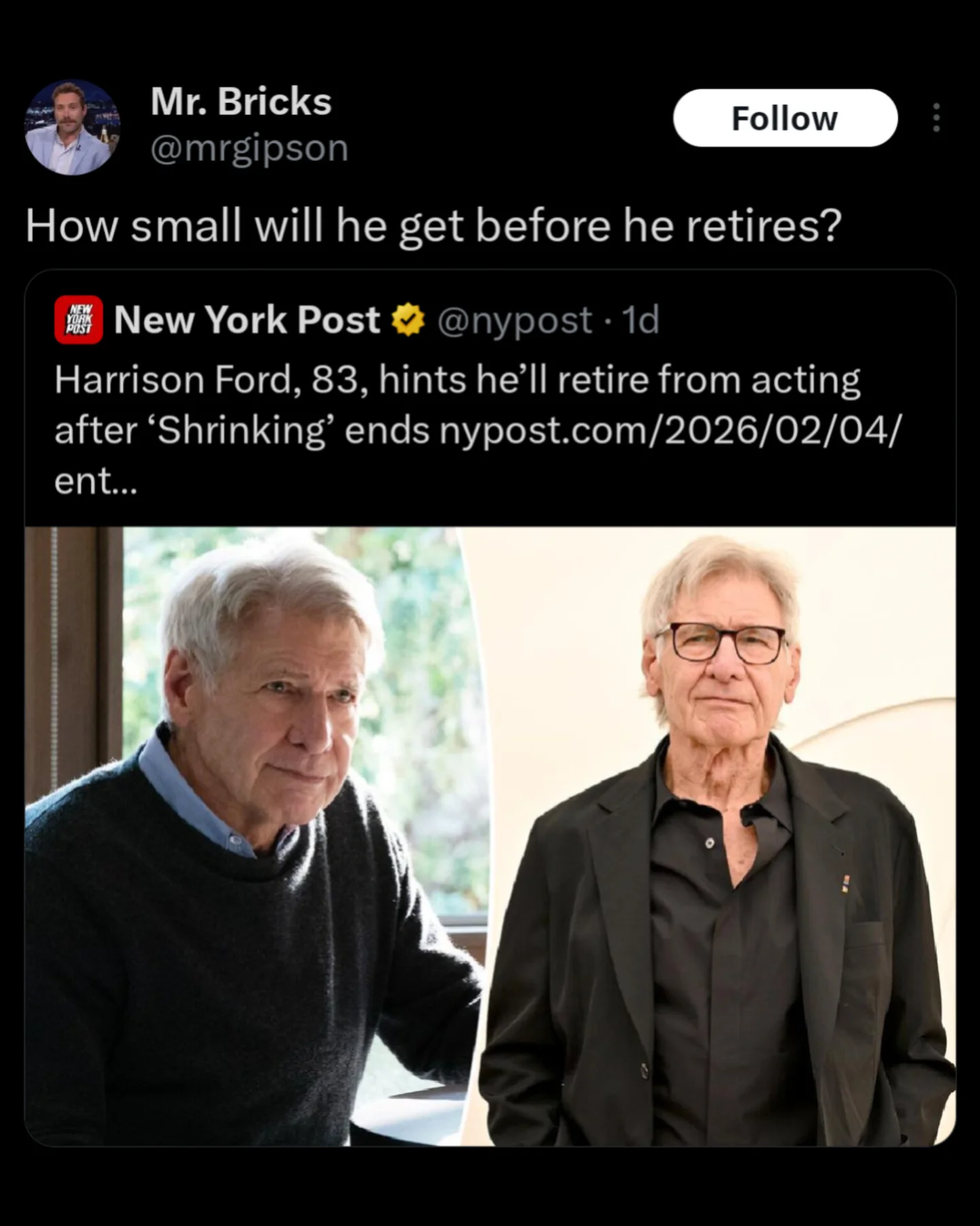 Social media post joking about Harrison Ford's upcoming retirement after the television show 'Shrinking' ends.