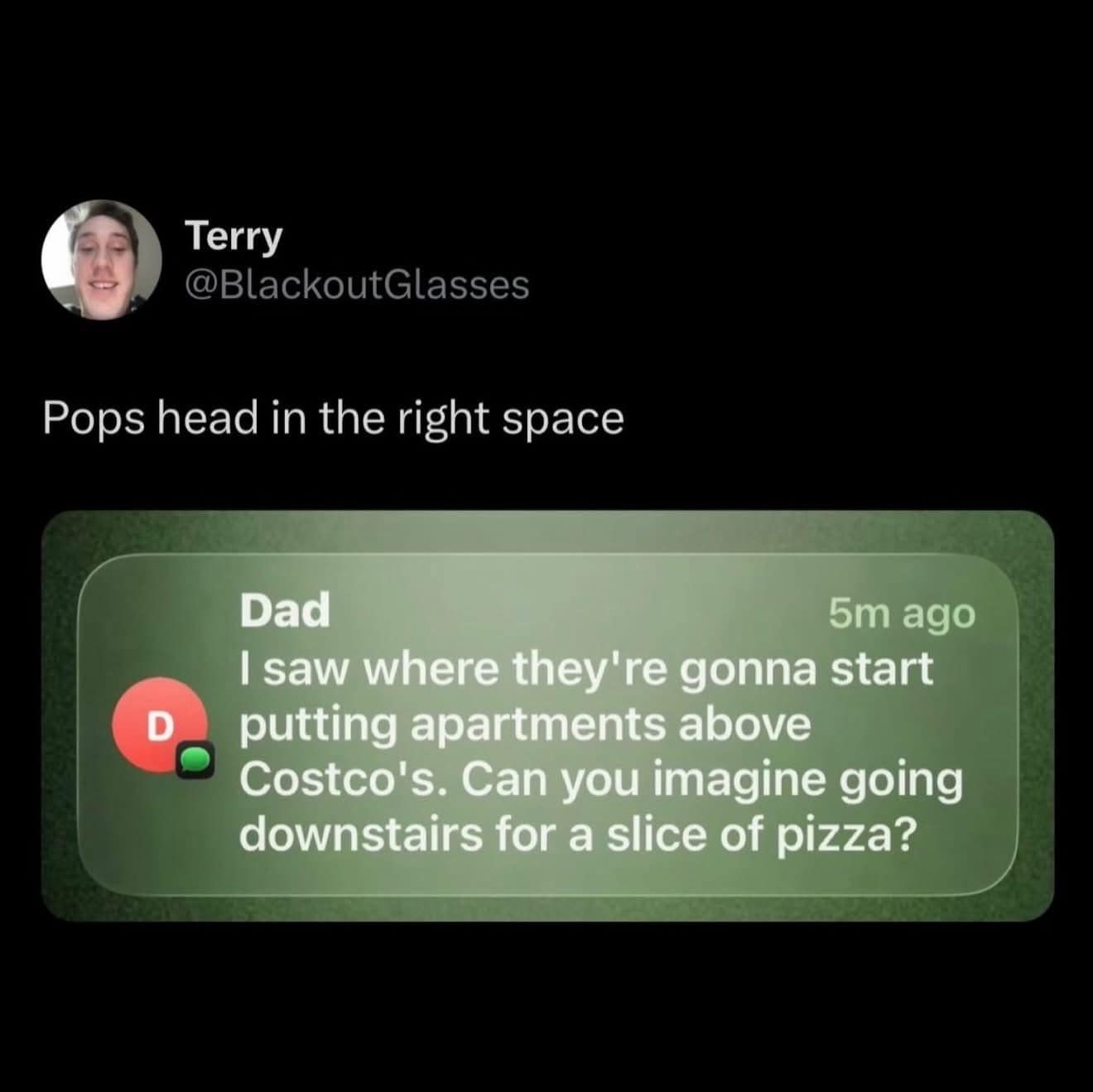 A wholesome and hilarious funny memes text exchange where a dad gets incredibly excited about the prospect of living in an apartment above a Costco just so he can go "downstairs for a slice of pizza".
