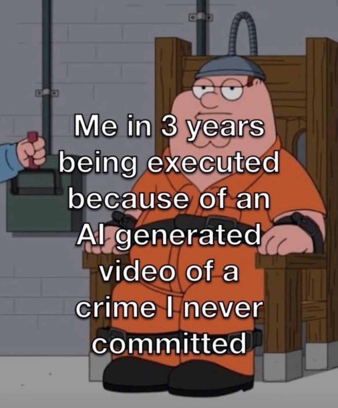 A hilarious meme featuring Peter Griffin in an electric chair captioned about being executed for an AI-generated crime video.