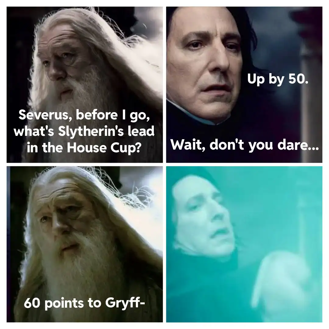 four-panel comic-style dumbledore meme highlighting his bias. Snape tells Dumbledore that Slytherin is leading the House Cup by 50 points. Dumbledore, with a mischievous look, immediately awards "60 points to Gryffindor," leaving Snape looking defeated and fading away in the final frame.