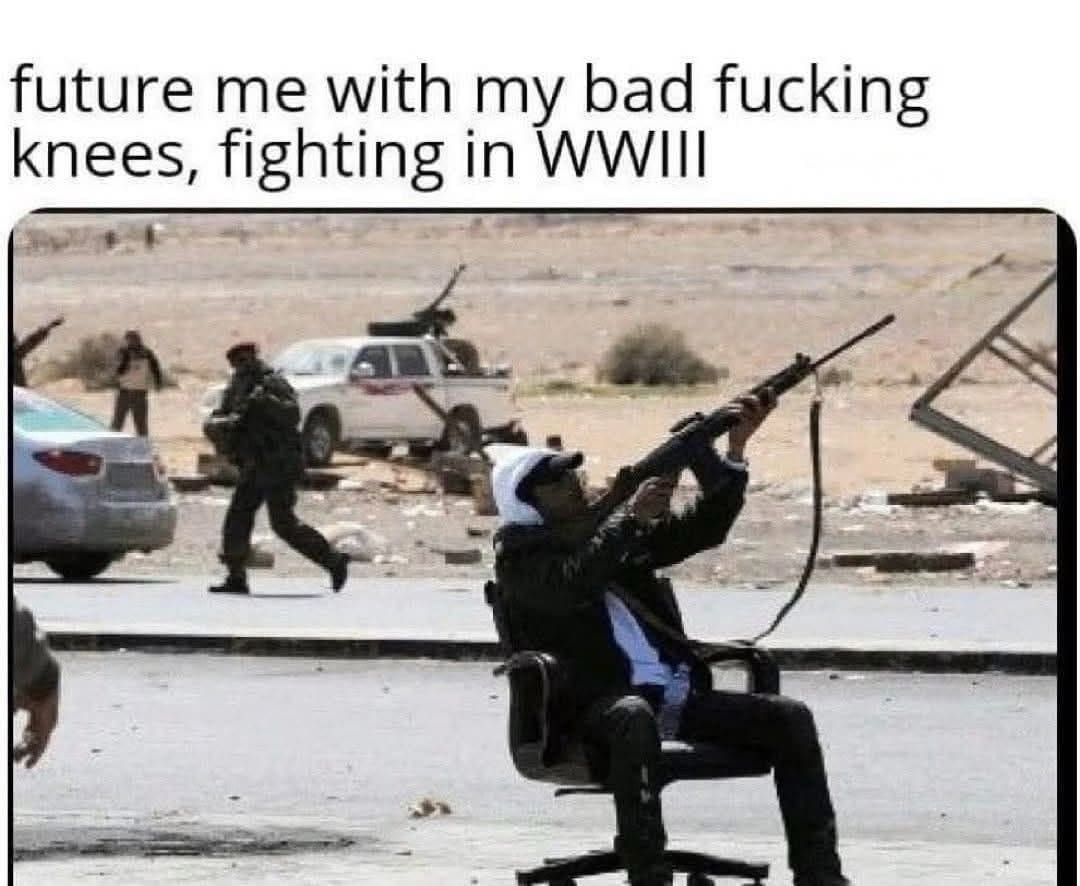 A military-themed meme dump entry featuring a soldier in a war zone sitting in a black swivel office chair while aiming a rifle. The caption above reads, "future me with my bad fucking knees, fighting in WWIII," highlighting the physical toll of aging on the next generation of draftees.