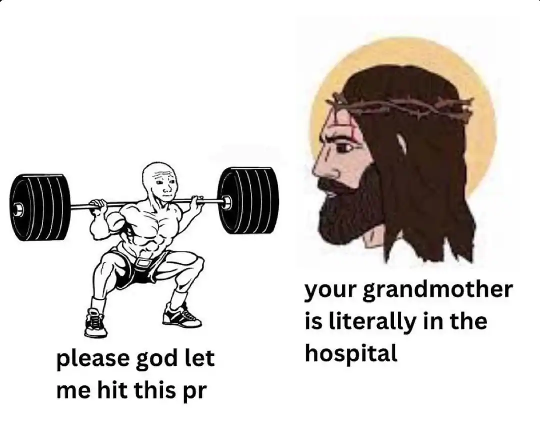 A chaotic workout meme showing a weightlifter desperately praying to hit a new squat PR, while a Chad Jesus hilariously reminds him that his grandmother is literally in the hospital, making for a wildly unhinged gym meme.