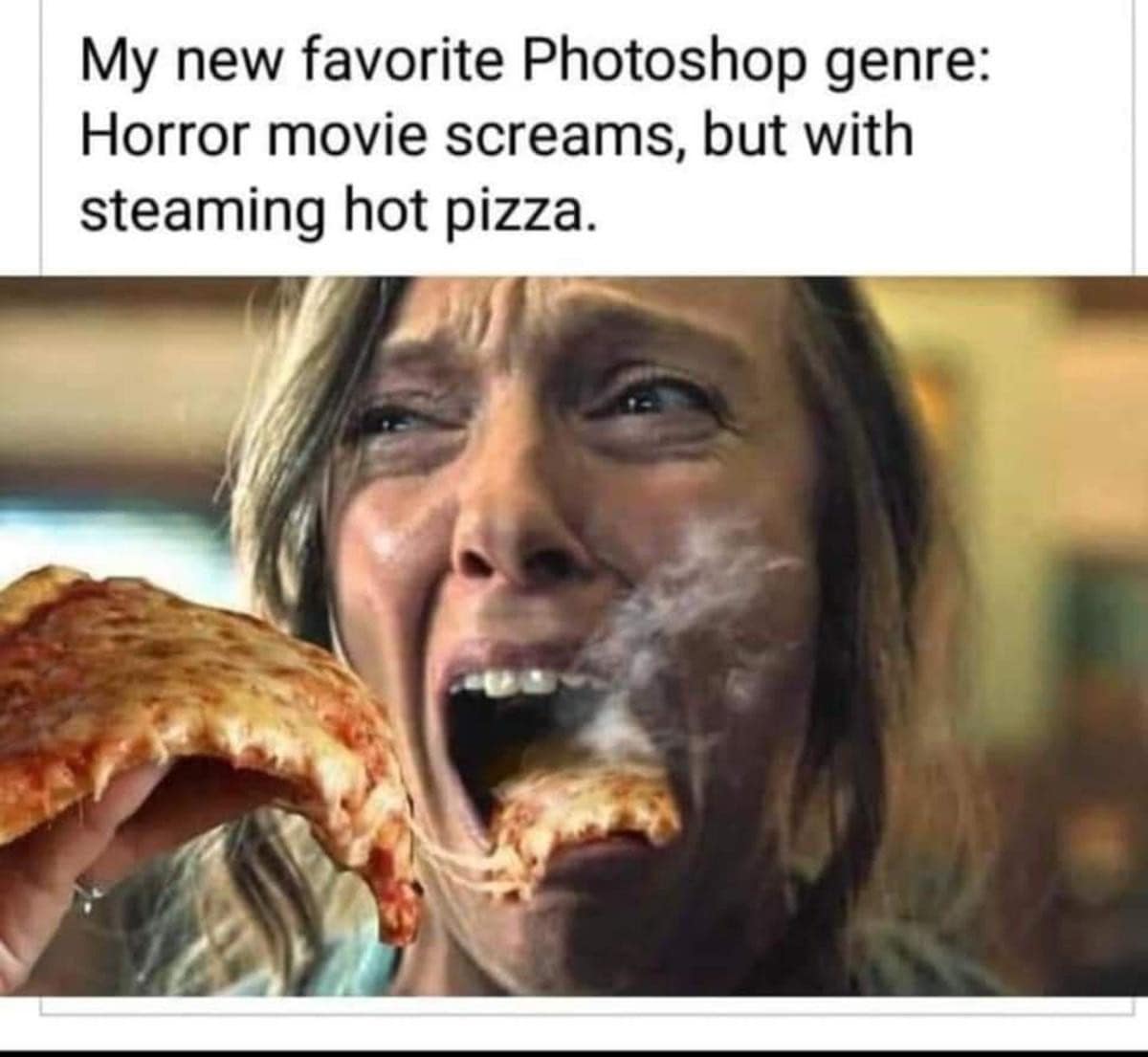 classic meme from the "Horror movie screams, but with steaming hot pizza" photoshop genre, showing Toni Collette from Hereditary with a burning slice of pizza in her wide-open mouth.