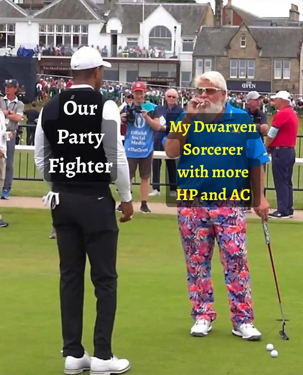 A sports-crossover d&d meme featuring Tiger Woods and John Daly. Tiger (Our Party Fighter) looks serious in professional gear, while Daly (My Dwarven Sorcerer with more HP and AC) stands in loud, floral pink pants smoking a cigarette, representing the chaotic reality of "optimized" character builds.