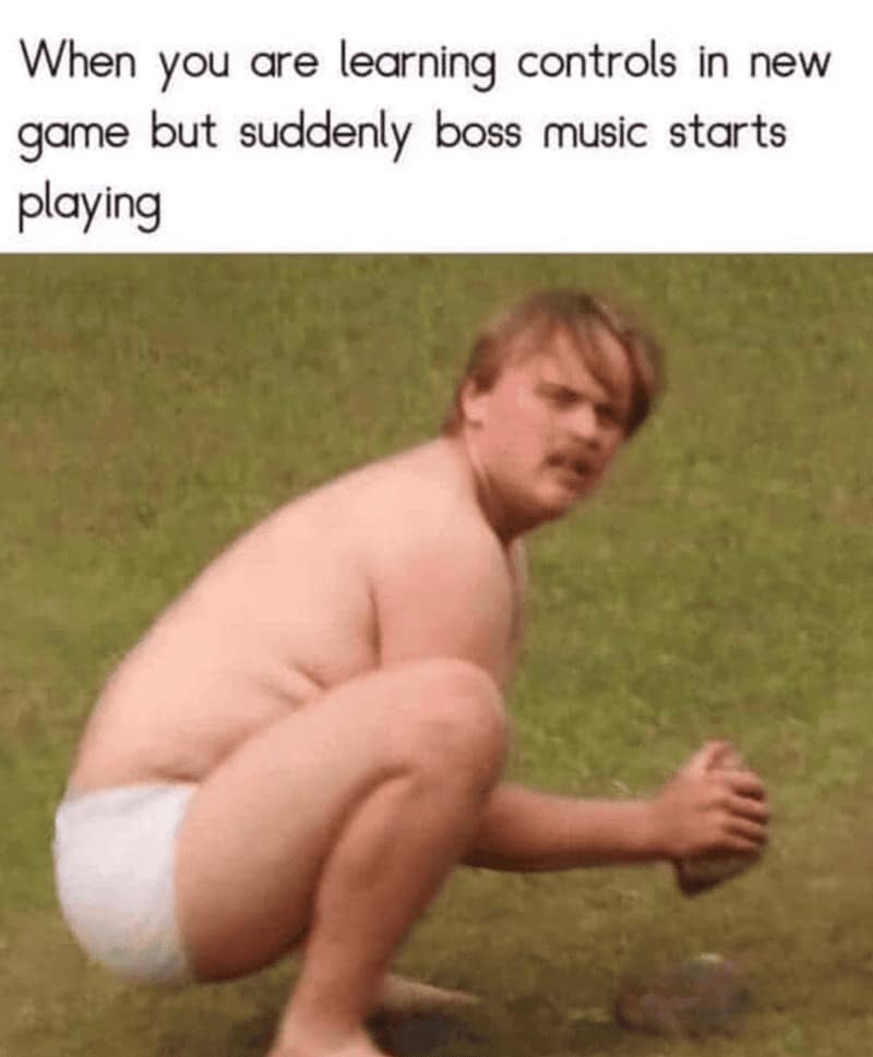 A high-stress funny rpg meme showing a shirtless man in white briefs crouching in a field, clutching a rock with a terrified, confused expression. The text reads: "When you are learning controls in new game but suddenly boss music starts playing," capturing the panic of an unexpected encounter.