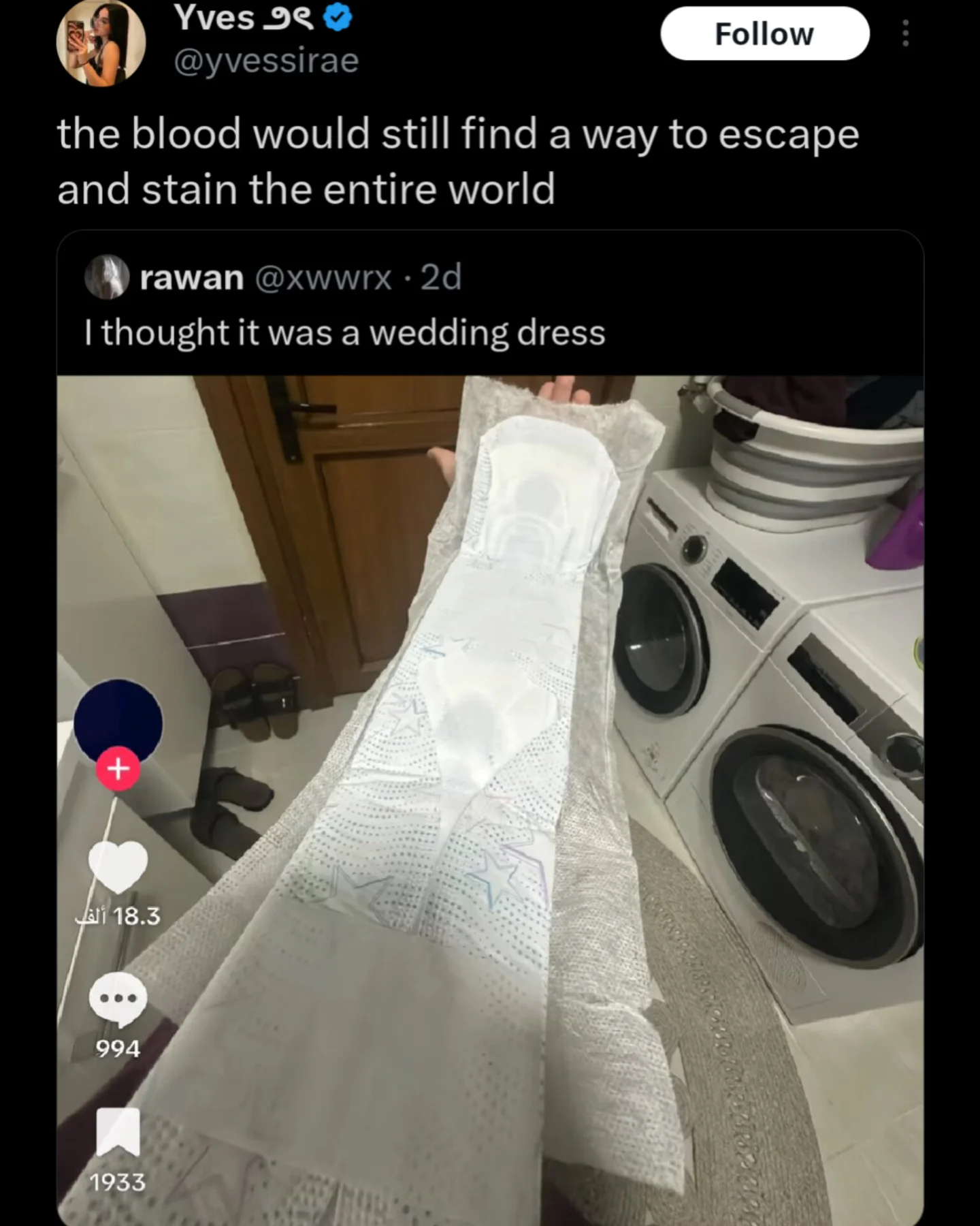 A viral meme dump post showing a massive, comically oversized menstrual pad. The original poster thought it was a wedding dress, while the quote tweet adds the cynical punchline that "the blood would still find a way to escape."
