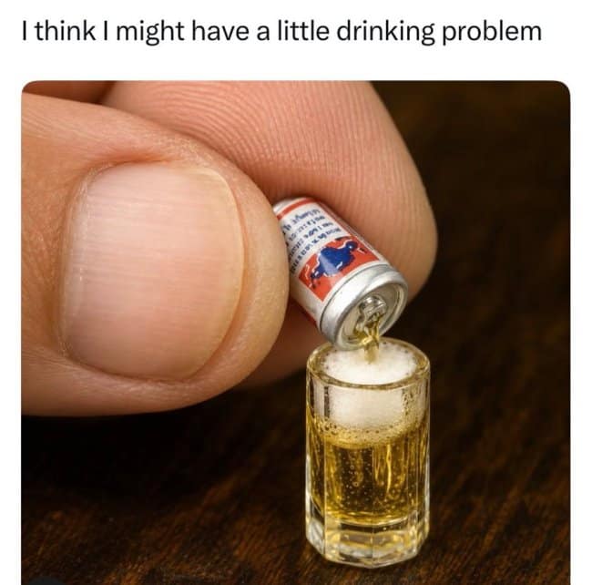 A literal dad joke photo featuring a microscopic beer can being poured between two fingers into a tiny glass, under text claiming a "little drinking problem."