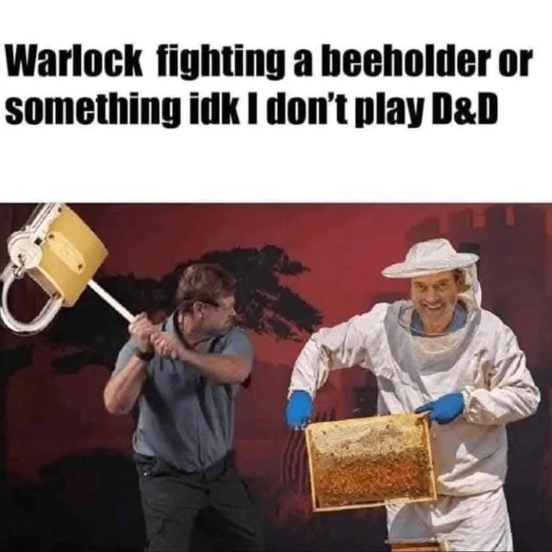 Visual pun showing a man swinging a giant padlock at a beekeeper holding a honeycomb, captioned as a warlock fighting a beholder in a clever d&d meme.
