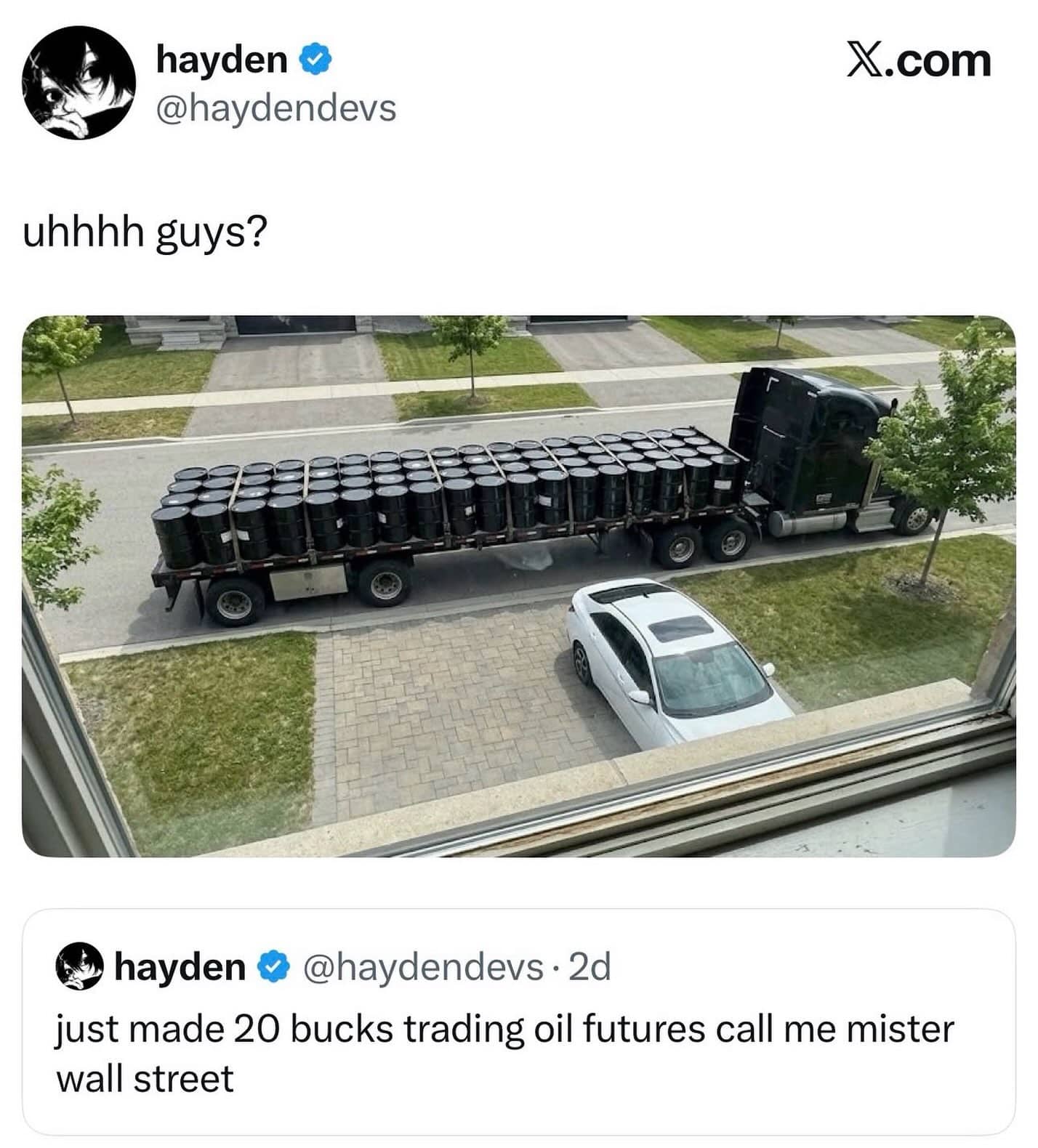 Semi truck carrying oil barrels outside a house after trading futures, funny memes