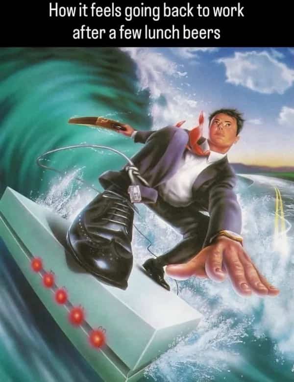 Retro artwork funny memes post describing returning to work surfing after drinking lunch beers.