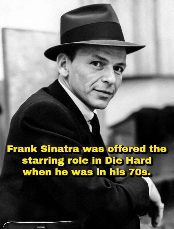 A pop-culture film random fact featuring a classic black-and-white portrait of Frank Sinatra in a fedora, revealing he was legally required to be offered the lead role of John McClane in Die Hard when he was in his 70s.
