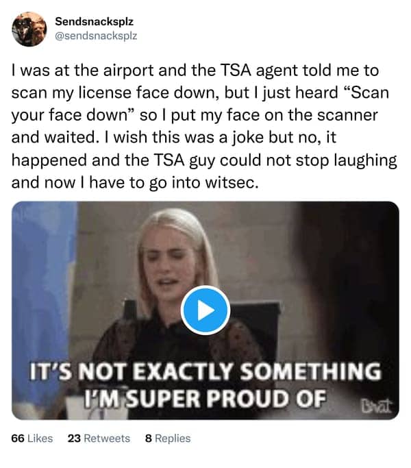 Tweet about misunderstanding a TSA agent and placing a face on the license scanner