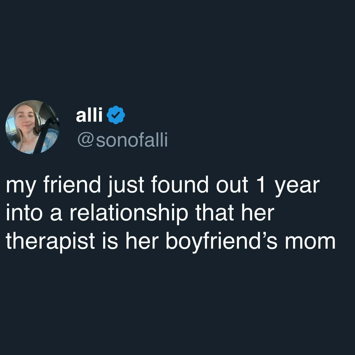Tweet about a friend discovering her therapist is her boyfriend's mother