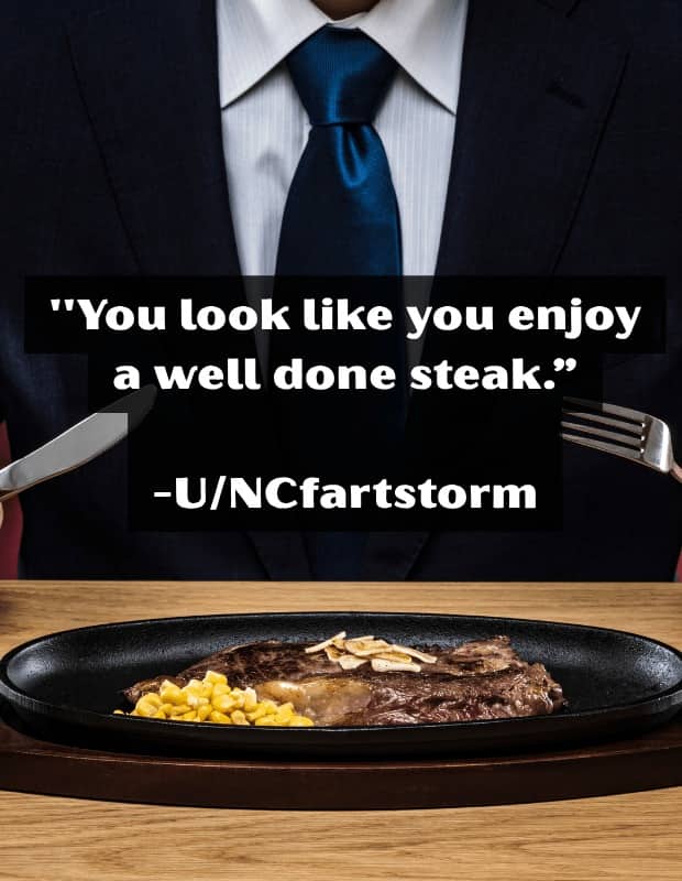 Man in a suit before a sizzling steak plate with an insult about well done steak