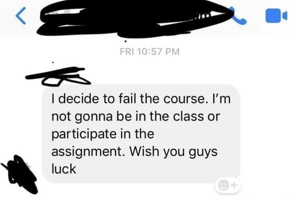 Text from a group member announcing they will fail the course and wishing everyone luck.