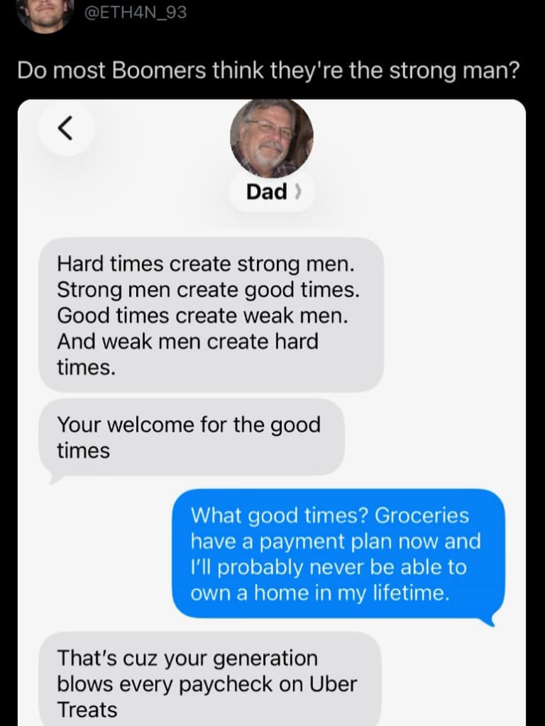 Text message exchange between a dad quoting 'hard times create strong men' and a son blaming the economy for 'Uber Treats' in a funny meme.
