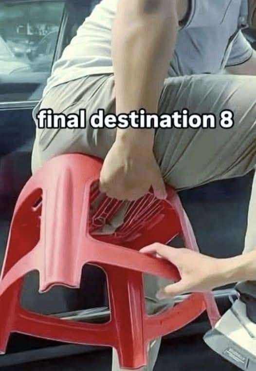 Man sitting on a buckling red plastic stool, a meme dump nod to Final Destination.