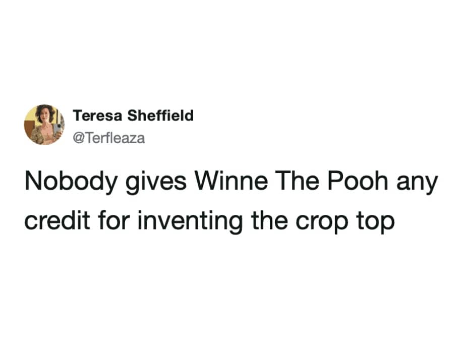 Memes text post joking about Winnie the Pooh inventing the crop top fashion style.