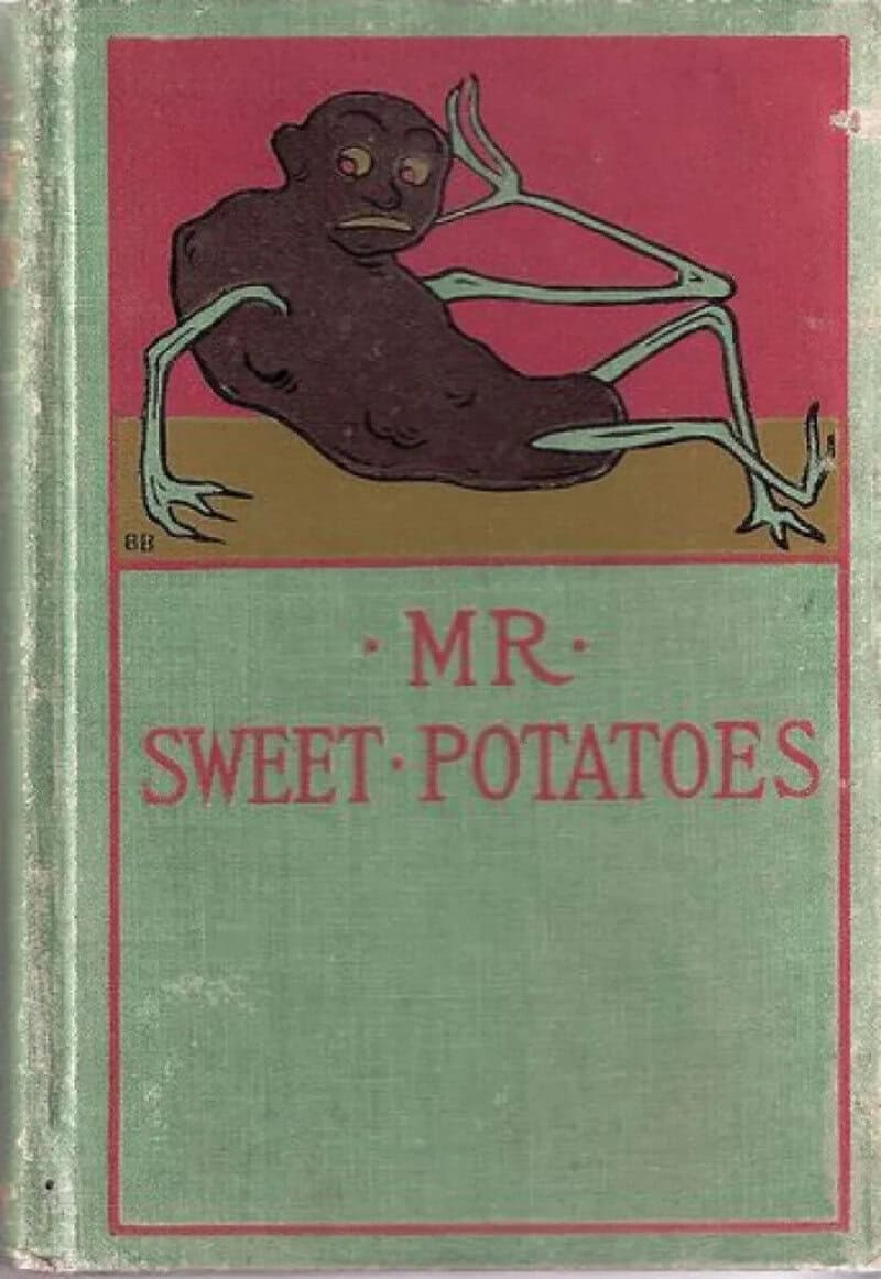 Antique book cover Mr. Sweet Potatoes with a lounging sweet potato creature with long limbs.