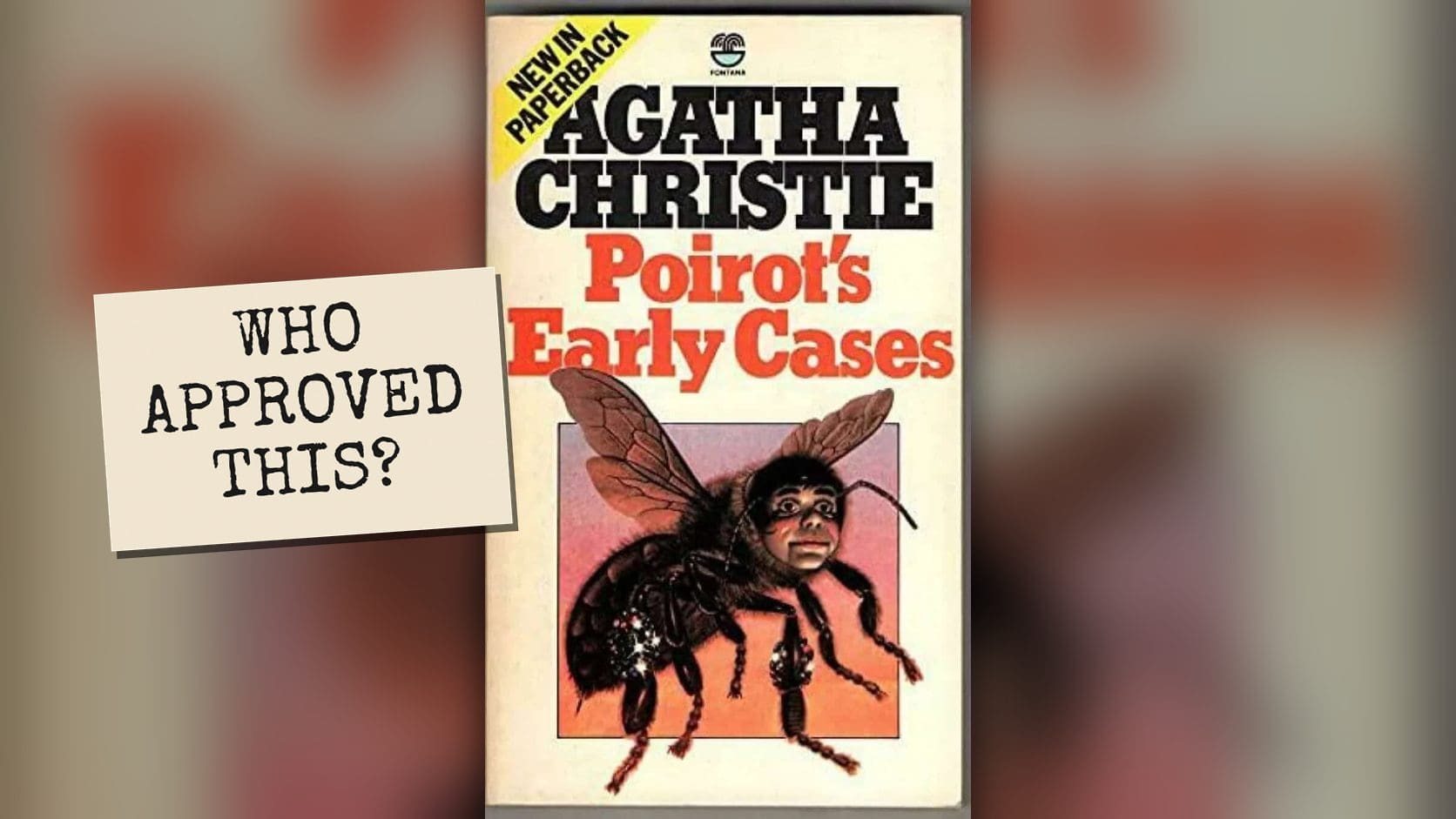 Agatha Christie paperback cover showing a giant bee with a human face, one of the strangest terrible book covers ever printed.