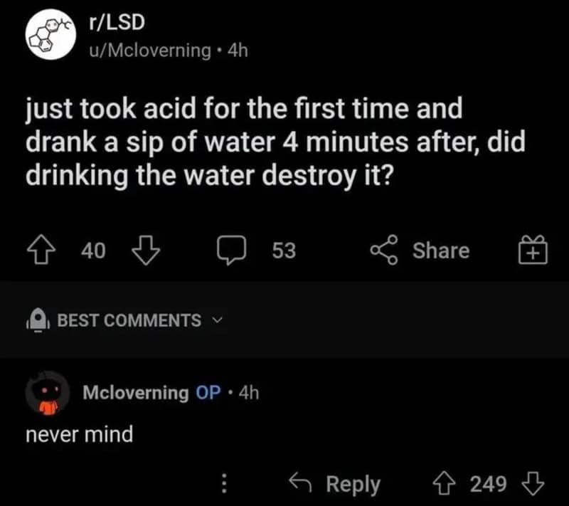Reddit post where someone worries water ruined their first trip, then says never mind