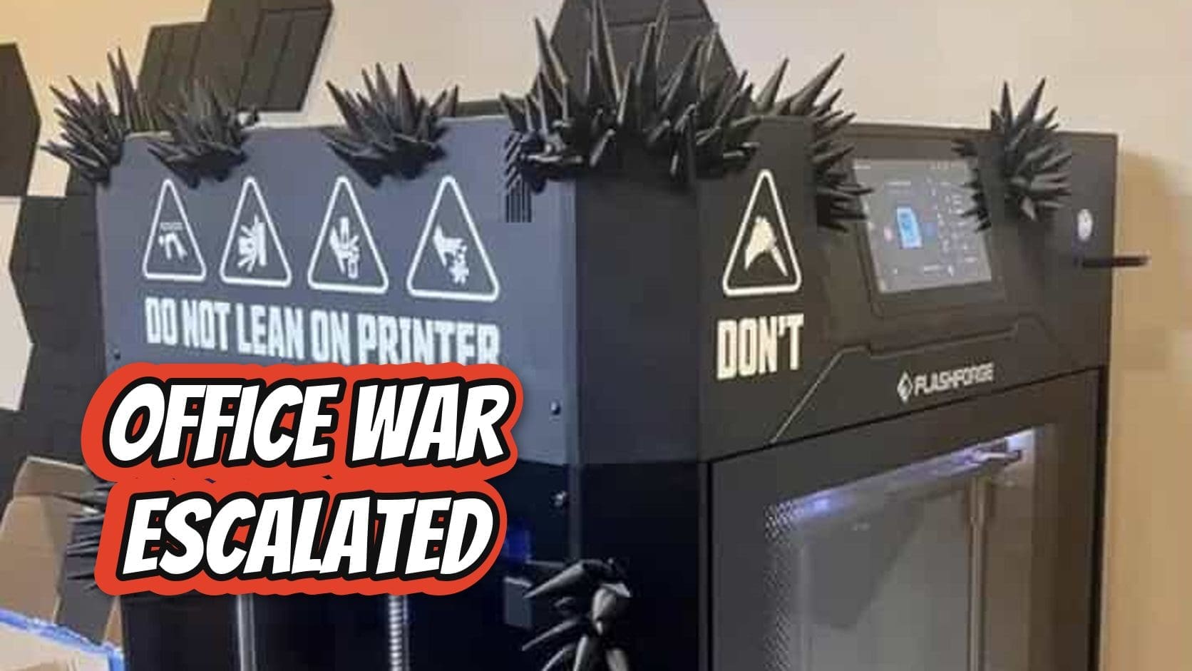 Office 3D printer armored with black spikes and warning labels, one of the weird memes from people who post first