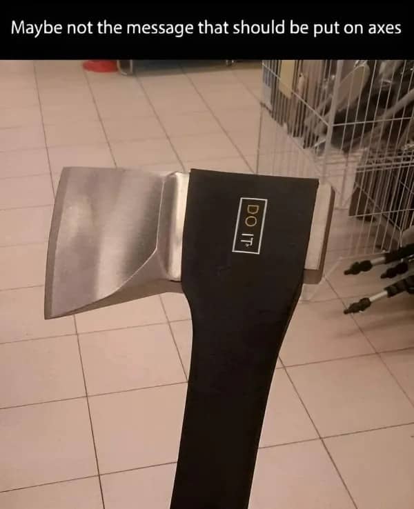 Store display axe with the words DO IT printed on its black handle