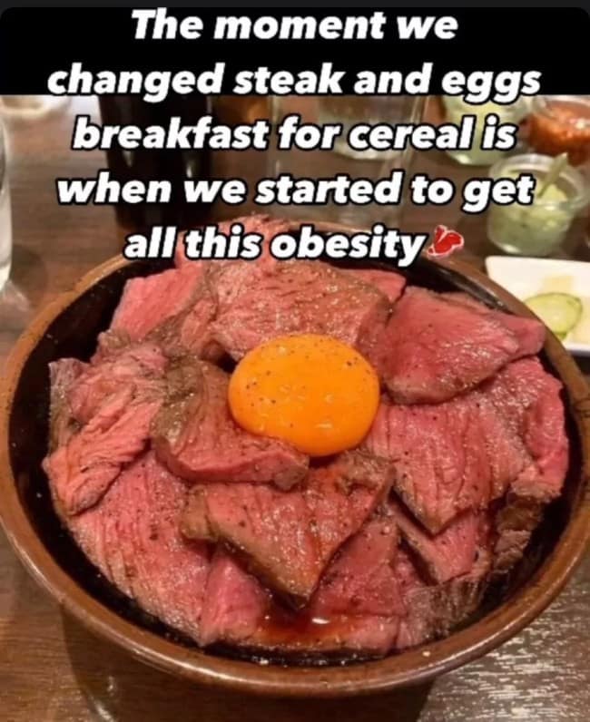 Bowl of sliced rare steak topped with a raw egg yolk, blaming cereal for obesity.