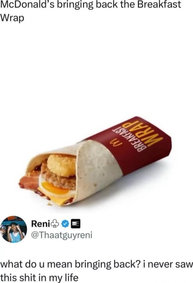 Breakfast meme tweet about McDonald's bringing back a breakfast wrap nobody remembers ever seeing.