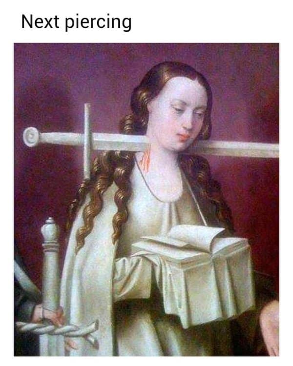 Medieval saint with a sword through her neck, captioned as someone's next piercing idea.