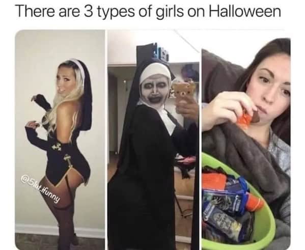 Meme showing three types of women on Halloween: glamorous nun, scary nun, and candy on the couch.