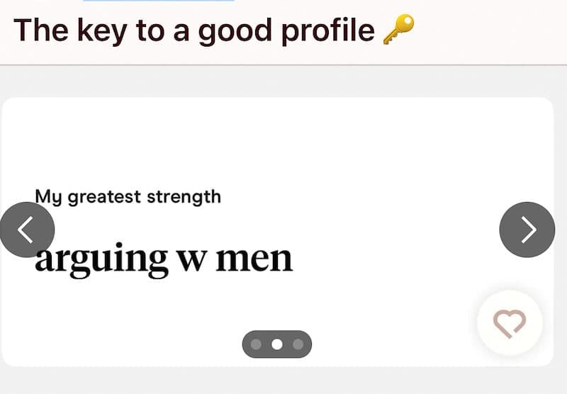 Dating profile listing arguing with men as her greatest strength.