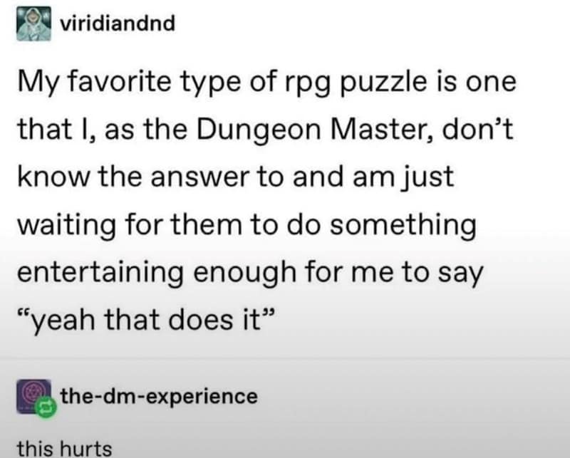 Tumblr post from a dungeon master who waits for players to solve puzzles creatively.