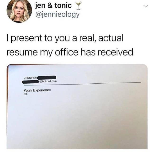 Tweet sharing a resume that lists only a name, email, and work experience reading idk.