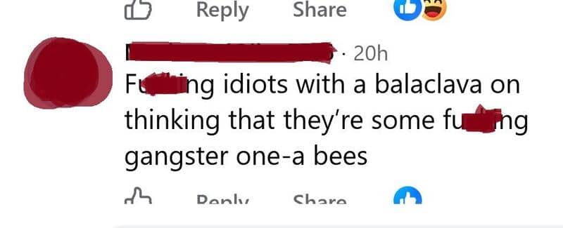 Angry Facebook comment that spells 'wannabes' as 'one-a bees' while insulting people in balaclavas.