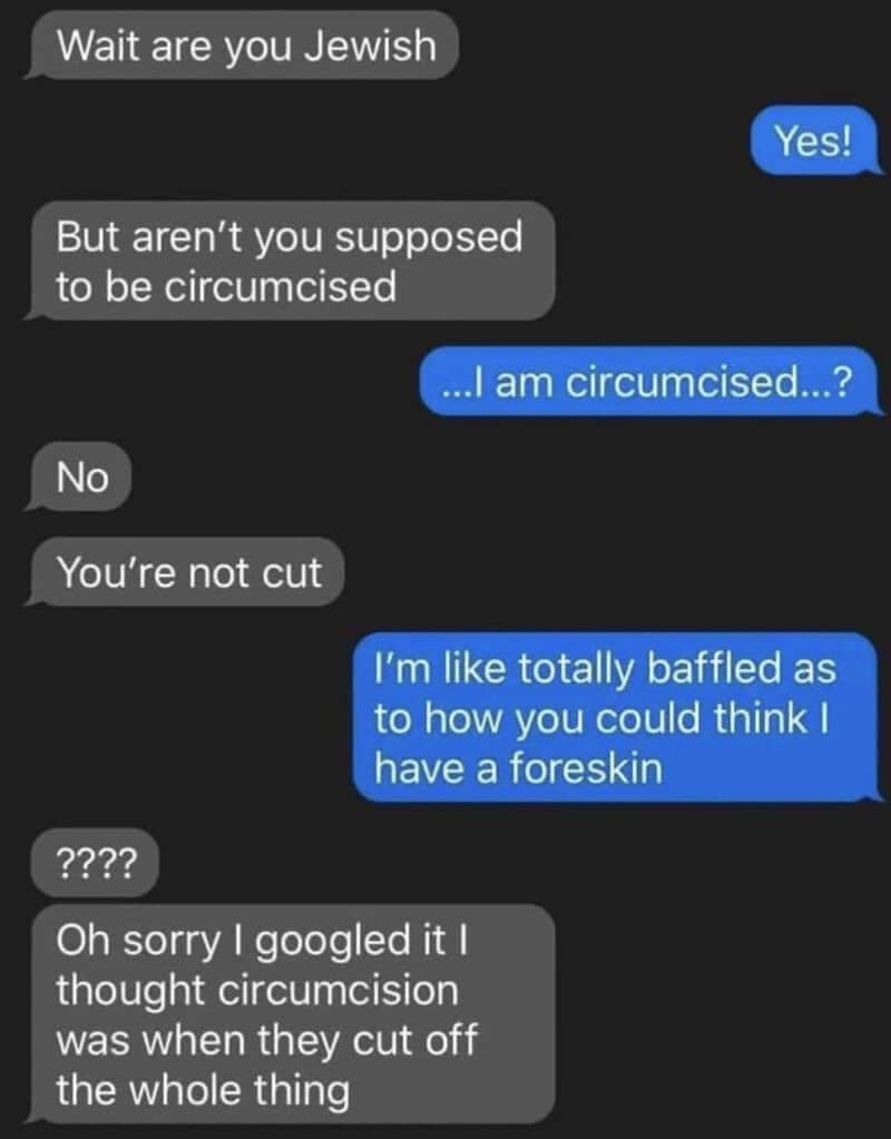 Text exchange where someone reveals they completely misunderstood what a circumcision actually involves.