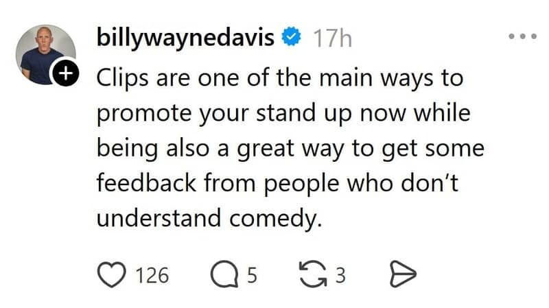 Comedian notes that posting stand up clips brings feedback from people who don't understand comedy