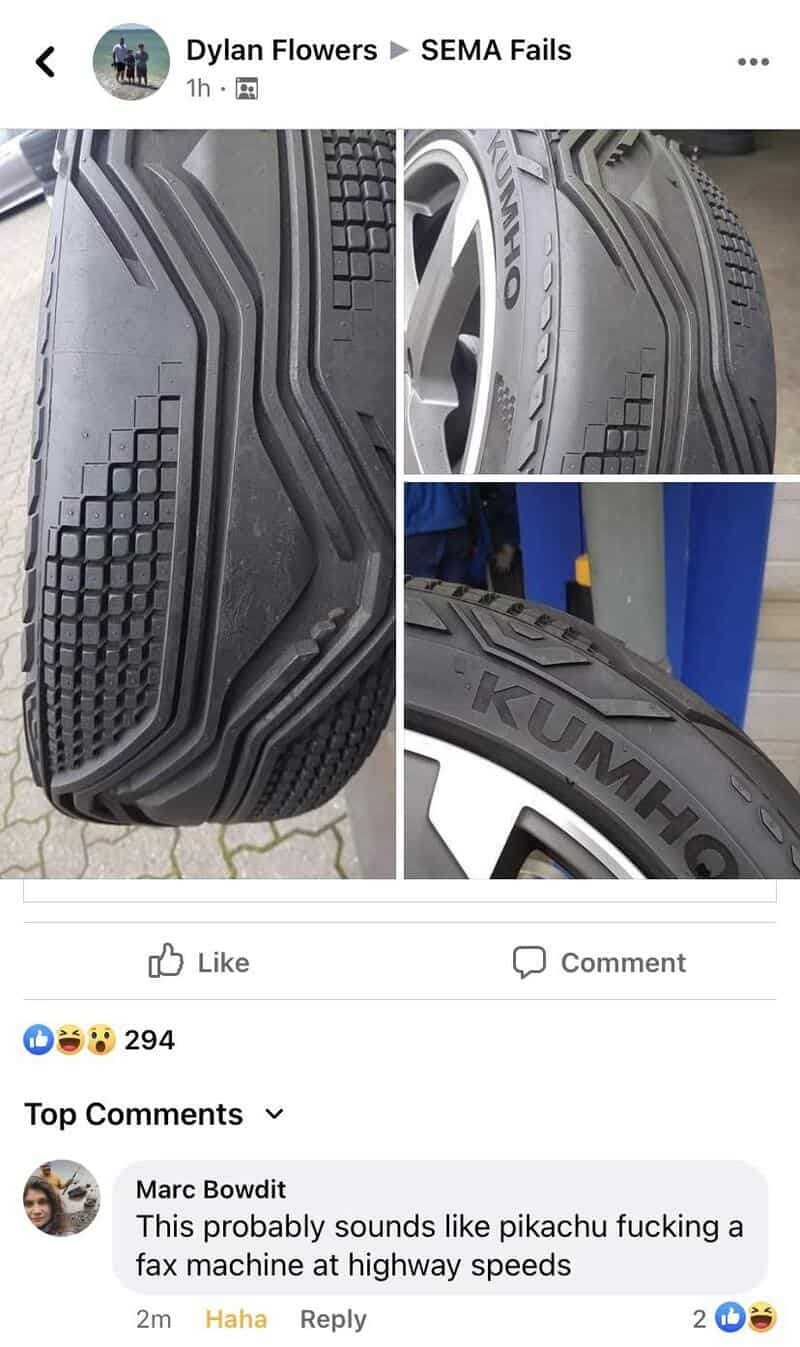 Oddly patterned tire tread with a crude comment about how it sounds at speed.