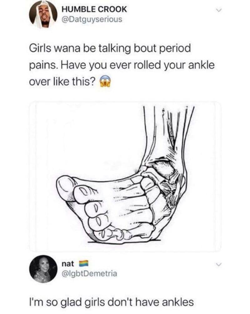 Tweet comparing a rolled ankle illustration to period pain, with a reply joking that girls don't have ankles.