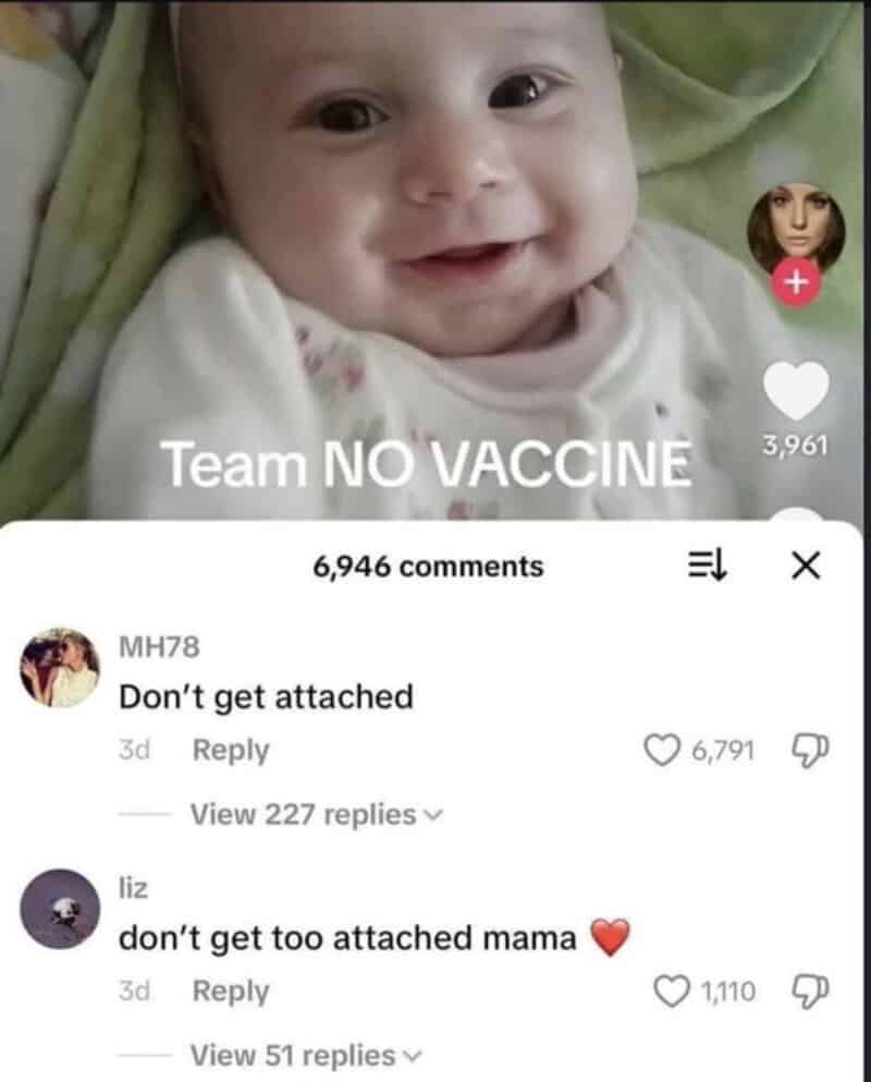 Smiling baby photo captioned team no vaccine, with commenters replying don't get attached.