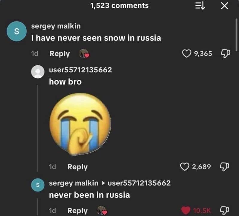 Comment thread where someone says they've never seen snow in Russia, then admits they've never been.