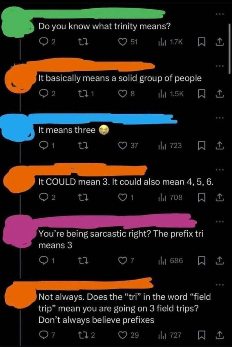 Thread where a commenter insists trinity could mean four, five, or six, because prefixes lie.