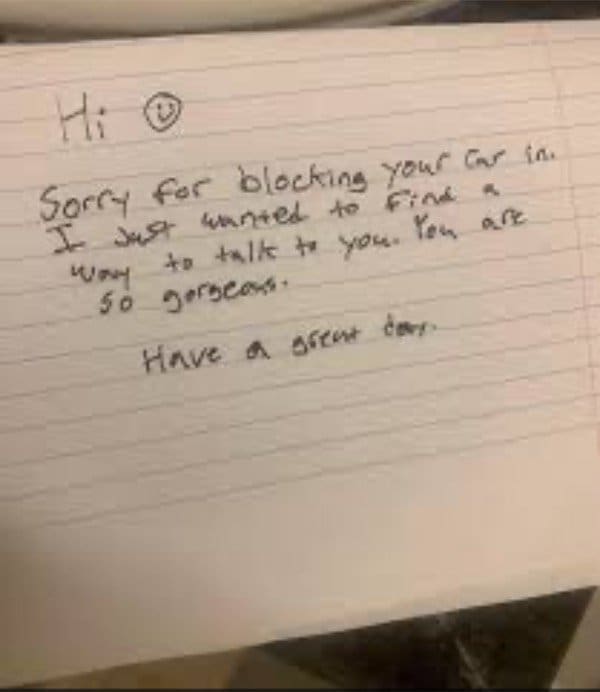 Note apologizing for blocking a car in, saying the writer just wanted to compliment them.