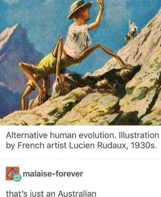Vintage illustration of long-limbed humans climbing mountains, with a reply saying that's just an Australian