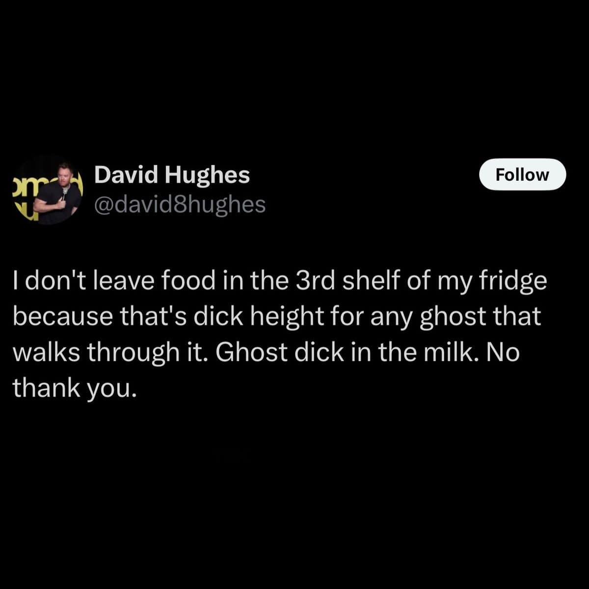 Comedian's tweet about avoiding one fridge shelf because of passing ghosts, in this meme dump