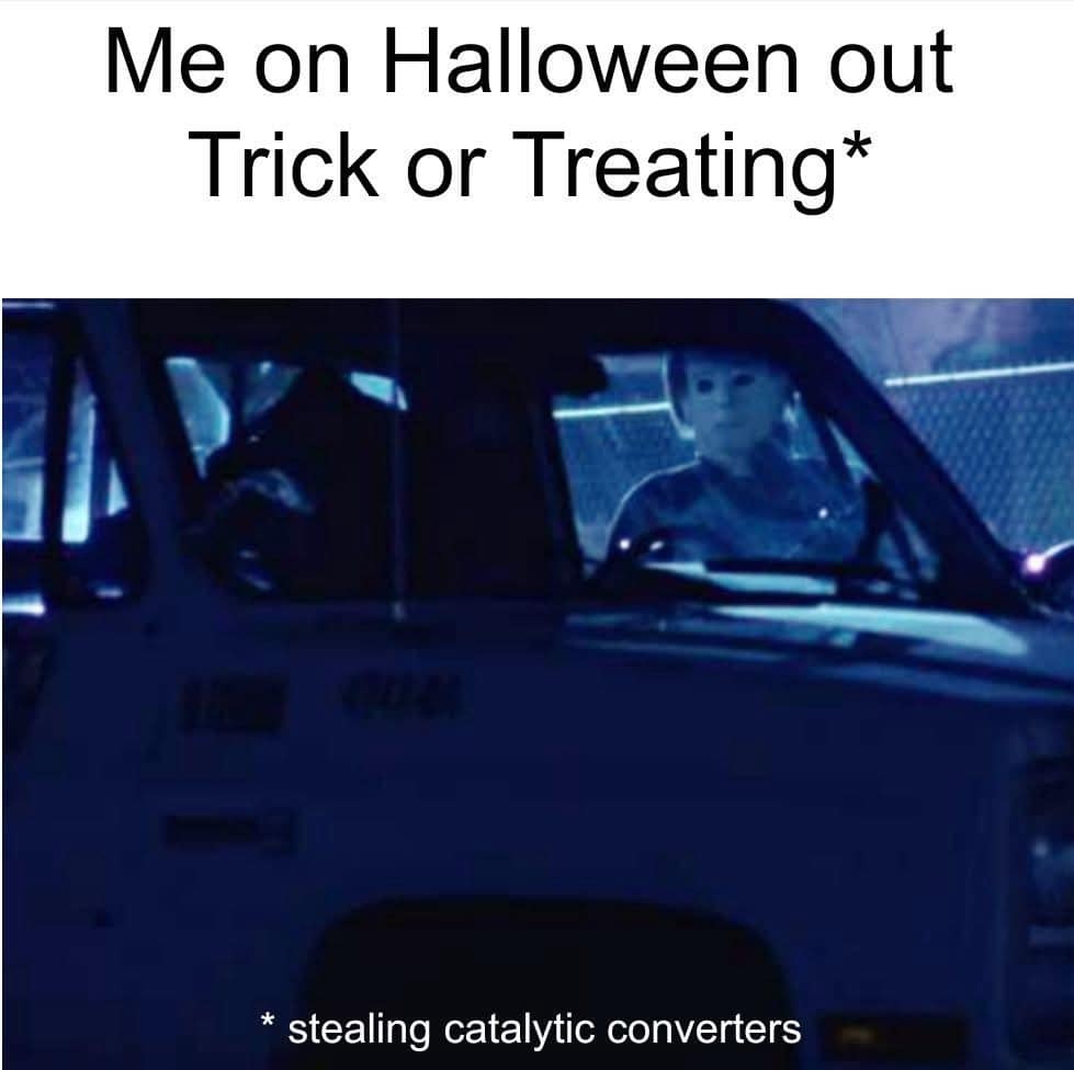 Michael Myers in a car at night with a joke about stealing catalytic converters on Halloween