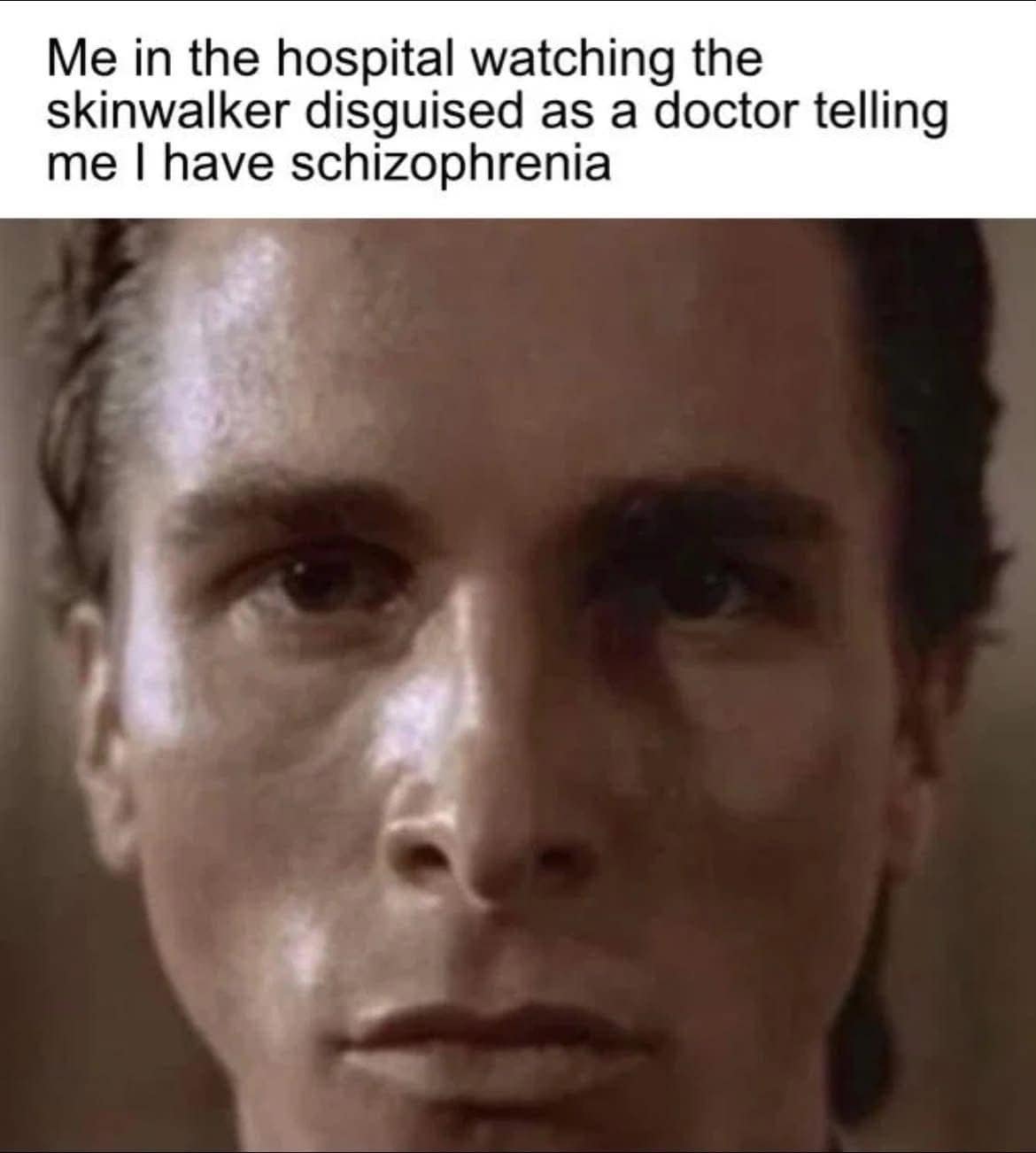Christian Bale close up staring, with a caption about a skinwalker disguised as a doctor.