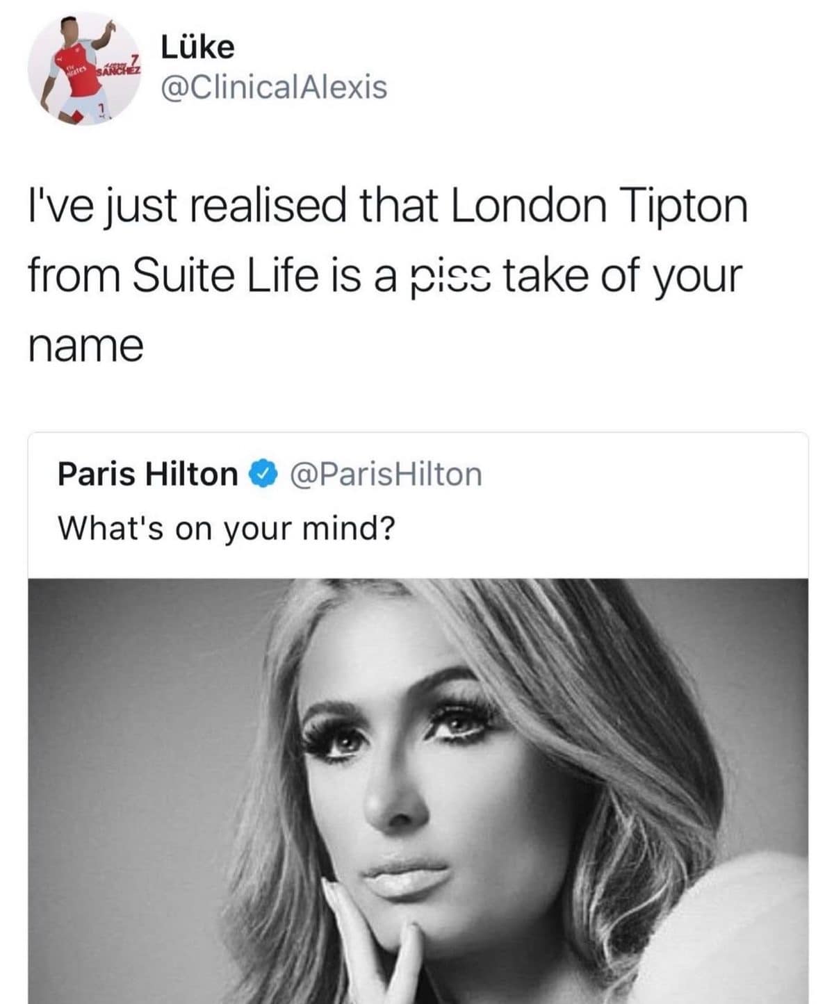 Tweet realizing London Tipton from Suite Life was a joke on Paris Hilton's name.